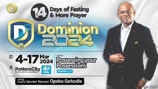 Dominion 2024 Day 1 with Gods Servant Nanasei OpokuSarkodie  04  03  2024 [upl. by Elakram]