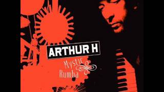 ARTHUR H  Adieu tristesse [upl. by Saravat]