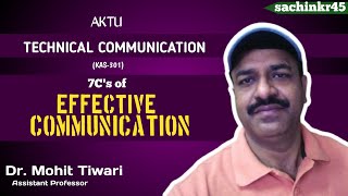 7 Cs of Effective Communication quotKey to Successquot  aktu unit 1  Dr Mohit Tiwari  aktu tech [upl. by Summers]