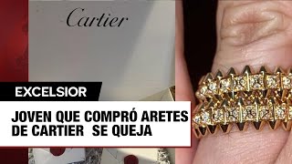 Joven que compró aretes de Cartier en 237 pesos se queja de ellos quottanto para estoquot [upl. by Rehtae737]