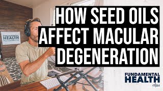 How seed oils affect macular degeneration [upl. by Docilu108]