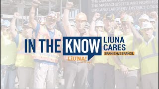 LIUNA In The Know on LIUNA Cares SPANISH ESPANOL [upl. by Dabney]