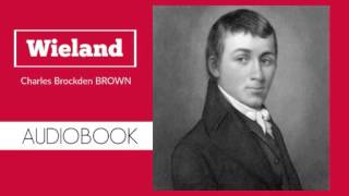 Wieland by Charles Brockden Brown  Audiobook [upl. by Reeba657]