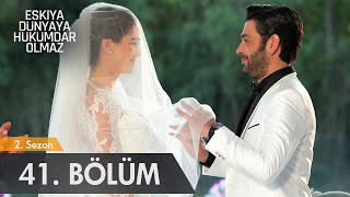 Eşkıya Dünyaya Hükümdar Olmaz 41 Bölüm  atv [upl. by Nroht285]