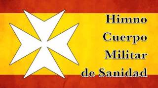 Himno Cuerpo Militar de Sanidad [upl. by Aytac]