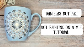 Tasse bemalen mit Dot Painting  Dot mandala on mug tutorial [upl. by Nuhs]