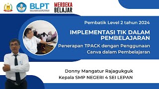 TUGAS AKHIR PEMBATIK LEVEL 2  Implementasi TIK dalam Pembelajaran [upl. by Ennaer]