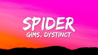 GIMS amp DYSTINCT  SPIDER ParolesLyrics [upl. by Dihahs]