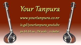 Your Tanpura  D Scale  25 kattai [upl. by Dinse]