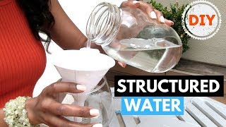 3 Ways to Structure Your Water Cheap amp Easy at Home [upl. by Claribel72]