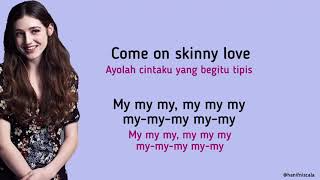 Birdy  Skinny Love  Lirik Terjemahan [upl. by Edbert]