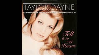 Taylor Dayne  Tell It To My Heart   The Heart Attack Remix [upl. by Kristal]