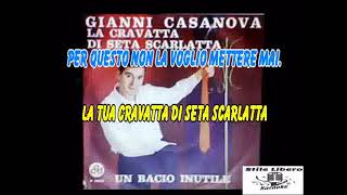 KARAOKE LA CRAVATTA DI SETA SCARLATTA CON CORI ORIGINALI  CASANOVA Demo [upl. by Akzseinga]