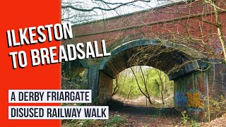 Disused Railway Walk  Derby Friargate Line Ilkeston to Breadsall [upl. by Anialam671]