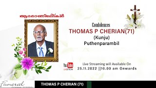 FUNERAL  THOMAS P CHERIANKunju 71  Puthenparambil  Kumarakom [upl. by Wilterdink]