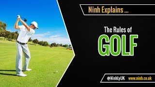 The Rules of Golf  EXPLAINED [upl. by Ladonna]