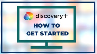 How to Set Up Discovery on Your TV  Discovery Plus Quick Start Guide [upl. by Temp]