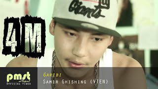 Garibi  Samir Ghishing quotVTENquot Official Music Video [upl. by Rori]