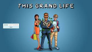 Lets Play This Grand Life 1 [upl. by Ariec37]