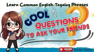 EnglishTagalog Translation  QUESTIONS TO ASK YOUR FRIENDS  English for Beginners [upl. by Durante]