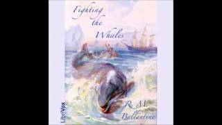 Fighting the Whales FULL Audio Book 01 In Trouble To Begin With [upl. by Thisbe263]