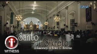 IWitness quotMga Santo at Sikretoquot a documentary by Howie Severino full episode [upl. by Bhayani]