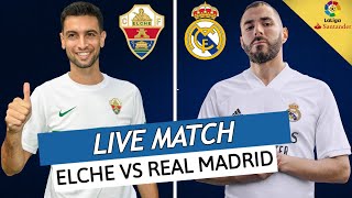 🔴🔵 ELCHE  REAL MADRID LIVE  🔥BENZEMA ET VINICIUS EN FEU PASTORE ENCORE UN CRACK  LIGA  LALIGA [upl. by Louis]