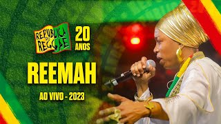 REEMAH AO VIVO NA REPÚBLICA DO REGGAE 2023 [upl. by Aimet]