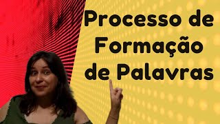 Processo de Formação de Palavras vídeo 14 [upl. by Lanta]