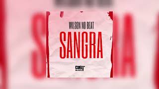 Wilson No Beat  SANGRA  AFROTECH ORIGINAL INSTRUMENTAL [upl. by Luca]