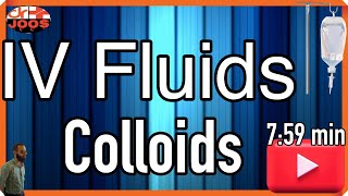 IV fluids ׀ Colloids ׀ Basic Facts ׀ Made Easy ׀ Indications amp Contraindications  dr joos [upl. by Neitsirk903]