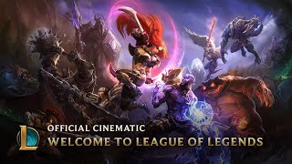 Welcome to League of Legends  Official Cinematic [upl. by Liesa892]