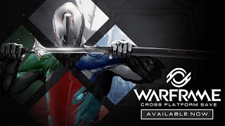 Warframe  Cross Platform Save Available Now [upl. by Gabie]