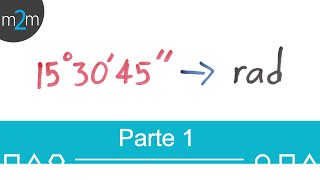 Conversiones entre grados radianes minutos y segundos  PARTE 1 [upl. by Novart]