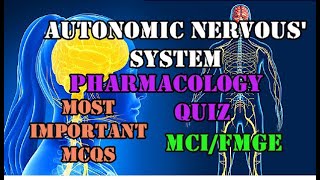 AUTONOMIC NERVOUS SYSTEM ANS  PHARMACOLOGY QUIZ  MOST IMPORTANT MCQS  MCI  FMGE  NEXT [upl. by Botsford]