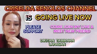 Criselda Senolos Channel is live now please support guys [upl. by Betteanne]