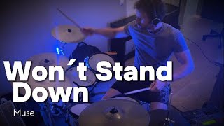 Muse  Wont Stand Down drum cover [upl. by Musetta124]