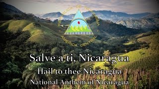 National Anthem Nicaragua  Salve a ti Nicaragua [upl. by Wanyen451]