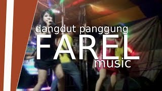 YUTUBE Dangdut FAREL Terbaru quotLepas Kontrolquot Live Simpang Empat [upl. by Jaworski]