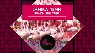 Janika Tenn  Reach The Tribe Flamingo Recordings [upl. by Navac932]