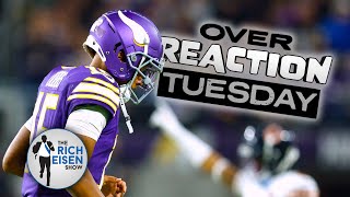 Overreaction Tuesday Rich Eisen Talks Vikings Bears Chargers Bills 49ersEagles amp More [upl. by Ieso]