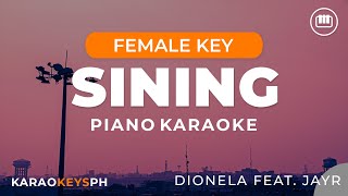 Sining  Dionela feat JayR Female Key  Piano Karaoke [upl. by Etnohc]