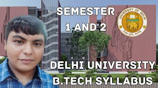 DU BTech Syllabus  Semester 1 amp 2  Faculty of Technology Delhi University cic dtu iit aiims [upl. by Sylvia]