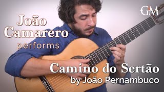 João Camarero plays Caminho do Sertão  Guitar by Masters [upl. by Yrekcaz]