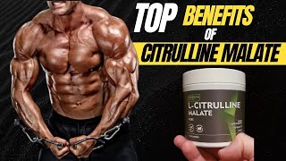 Top BENEFITS of Citrulline Malate 2023 [upl. by Pilif195]