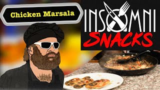 Chicken Marsala  InsomniSnacks S1E1 [upl. by Desimone]