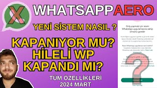 WhatsApp AERO Çalışıyor mu neden silindi nasıl geri yükleriz hileli WhatsApp [upl. by Somar]