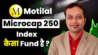 quotMotilal Microcap 250 Index Fund – Should You Invest in Itquot [upl. by Dode]