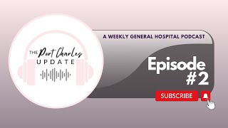 The Port Charles Update  Episode 2  Gangstering 101  A General Hospital Podcast [upl. by Ellenrahs]