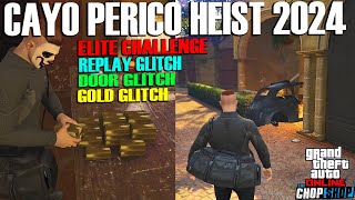 2024 Replay Glitch Gold Glitch Door Glitch Elite Challenge Cayo Perico Heist GTA Online Update [upl. by Anitsyrhk]